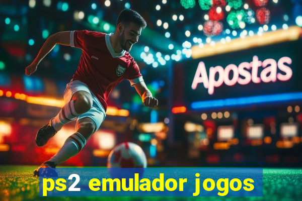 ps2 emulador jogos